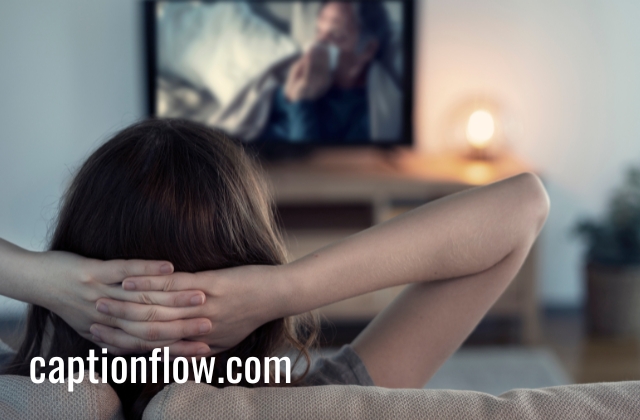 Watching Movie at Home Captions